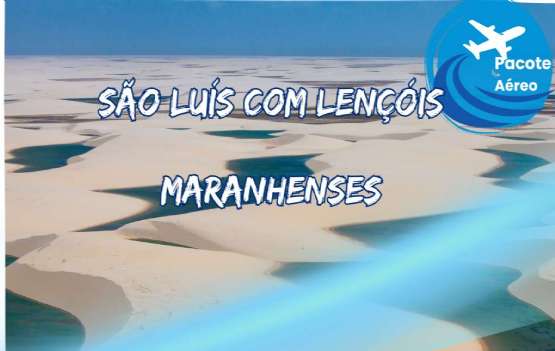 São Luís com Lençóis Maranhenses